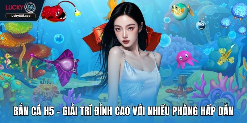 Bắn cá H5