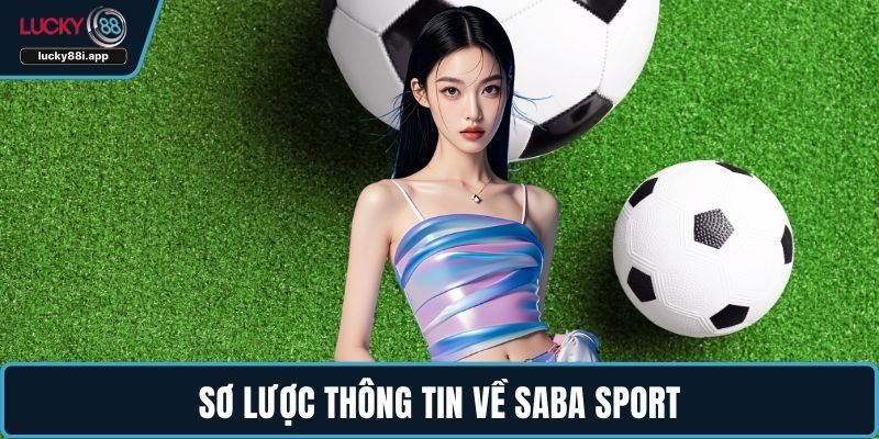 Sơ lược thông tin về Saba Sport